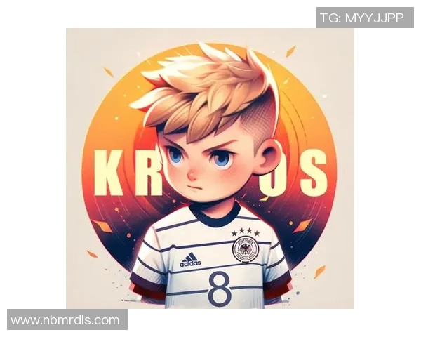 克罗斯在绿茵场上的传奇之路与未来展望：从天才少年到足球巨星的成长历程